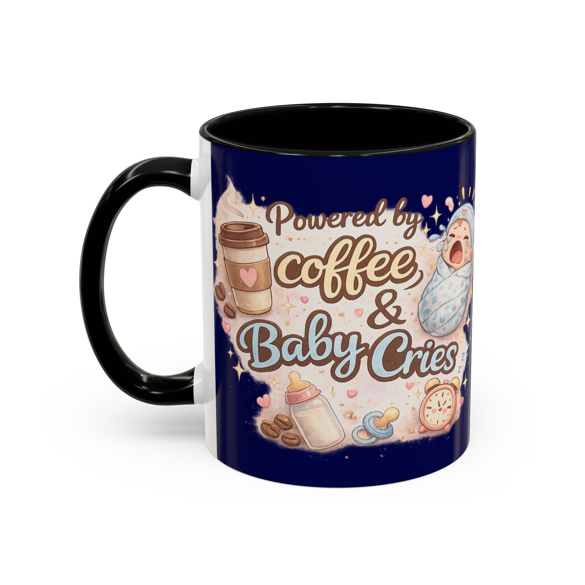 Accent Coffee Mug (11, 15oz) ""Powered by Coffee & Baby Cries""