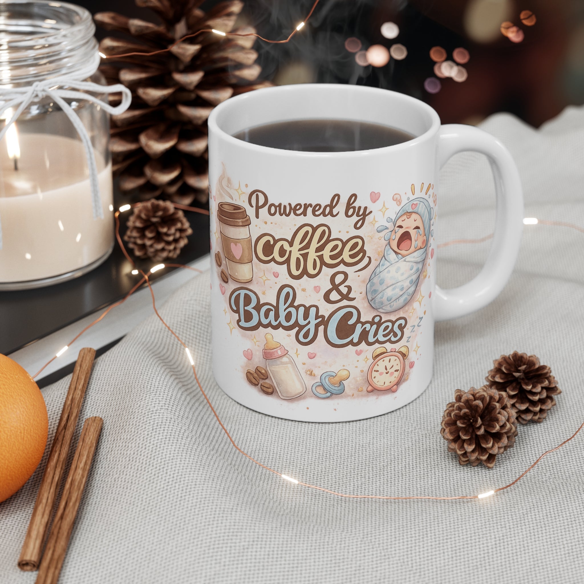 Mug 11oz " Powered by Coffee & Baby Cries"