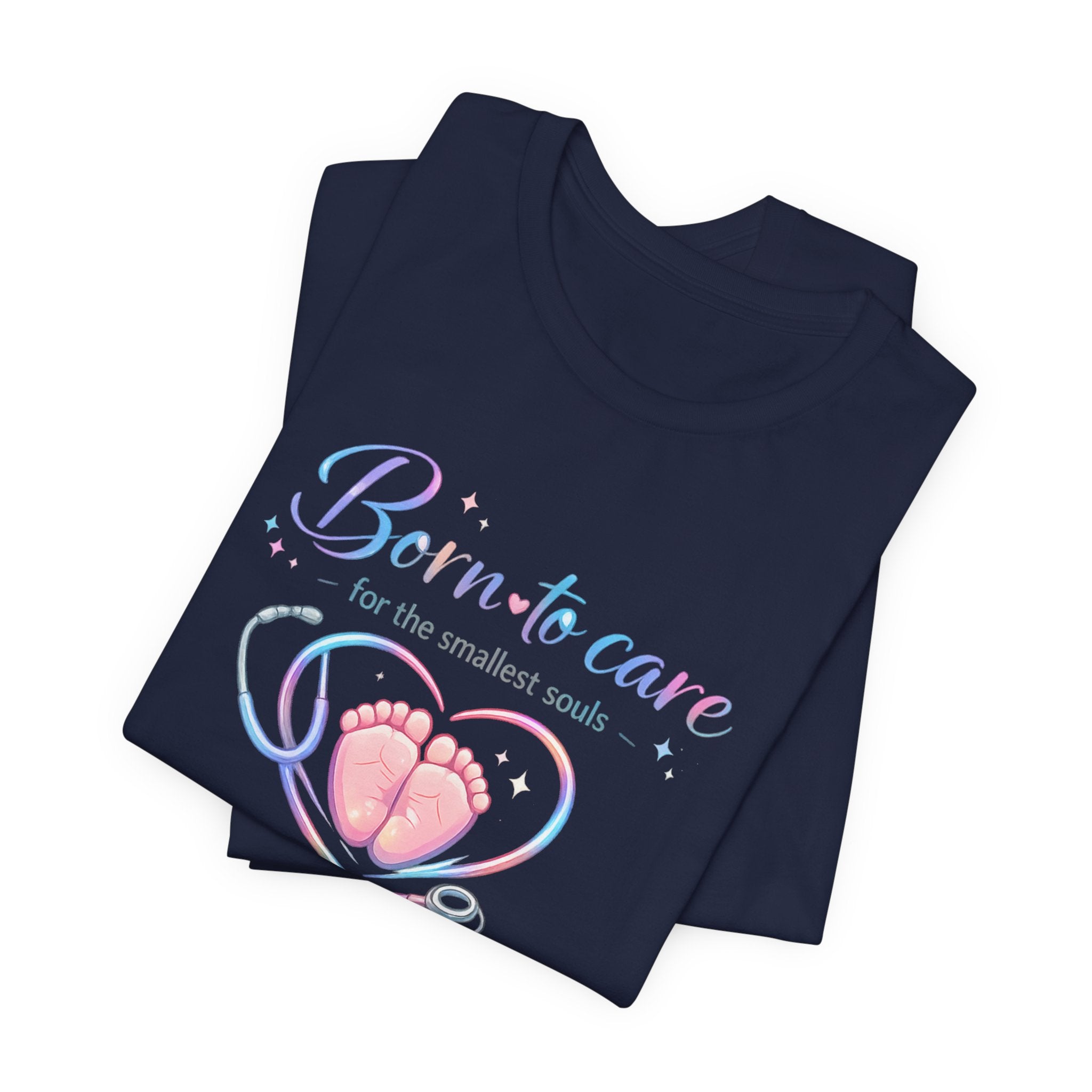 Born to Care for the Smallest Souls - T-Shirt