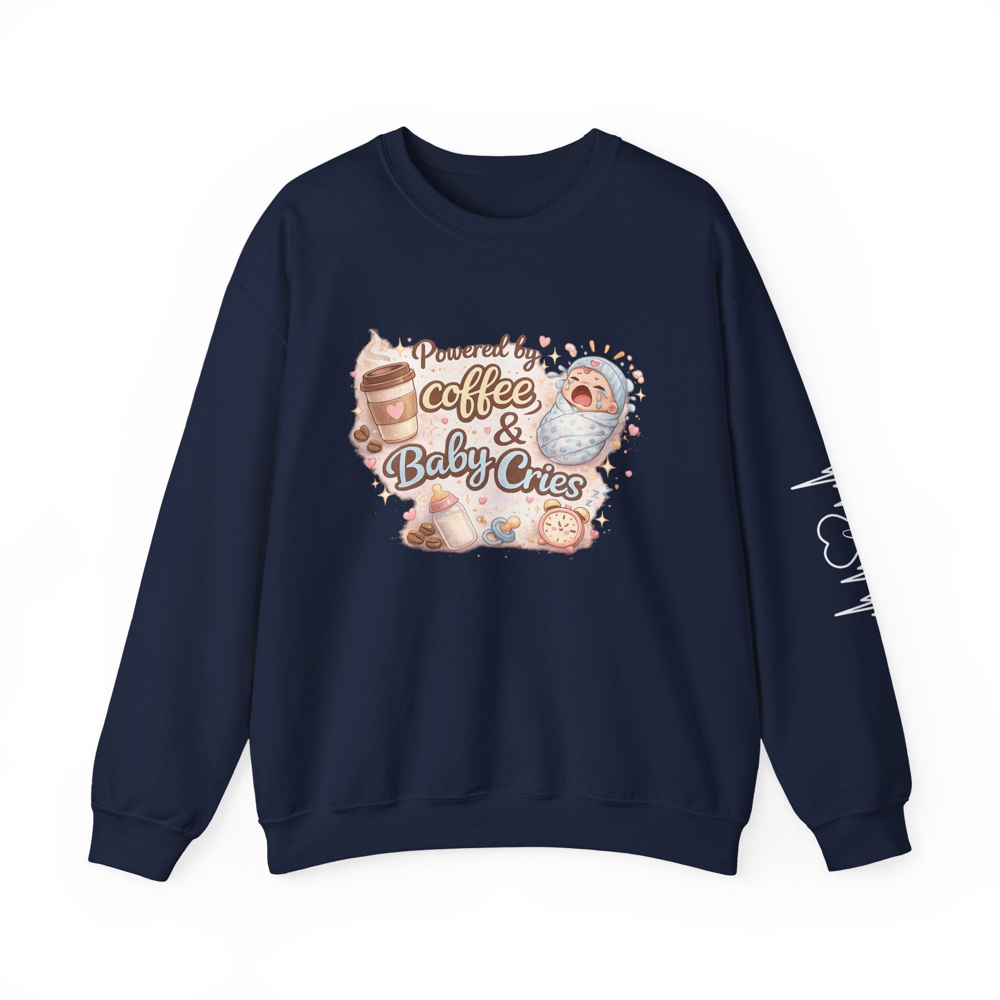 Crewneck Sweatshirt — "Powered by Coffee & Baby Cries" Nurse life