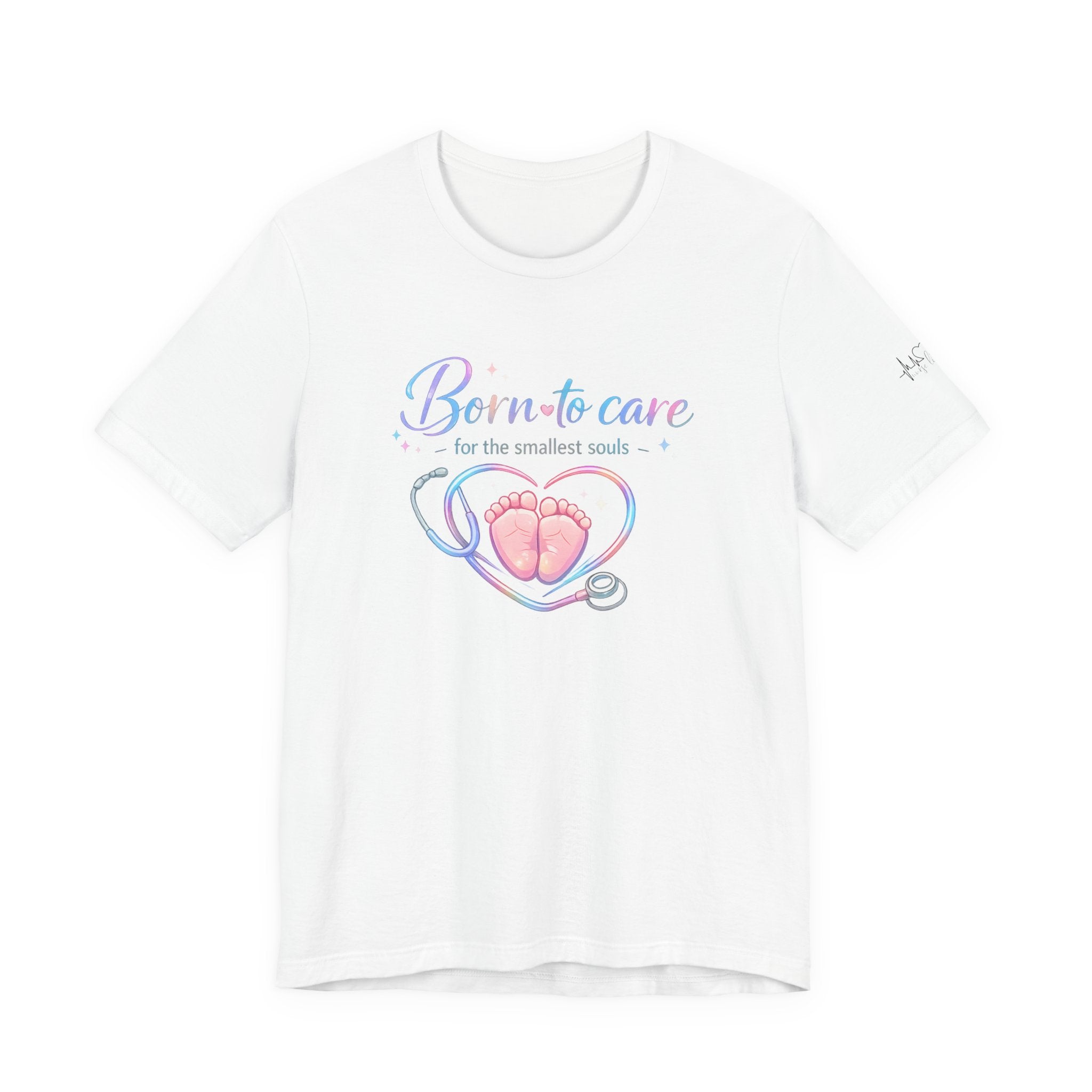 Born to Care for the Smallest Souls - T-Shirt